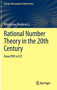 Rational Number Theory the 20th Century: From PNT to FLT