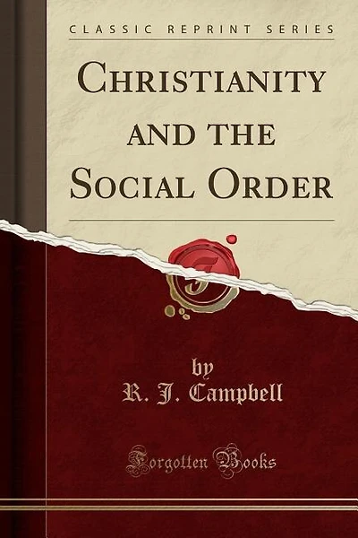 Christianity and the Social Order (Classic Reprint)