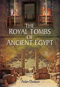 The Royal Tombs of Ancient Egypt