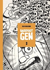 Barefoot Gen Volume 3: Hardcover Edition