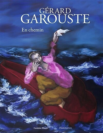 Gérard Garouste : en chemin: en chemin
