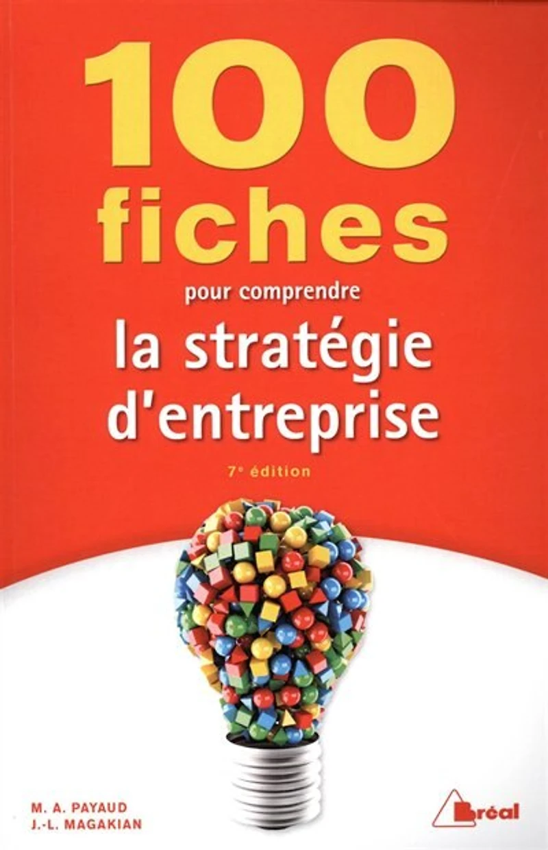 100 fiches pour comprendre la stratégie d'entreprise