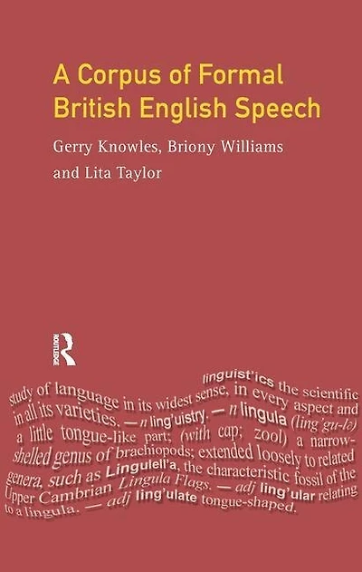 A Corpus of Formal British English Speech: The Lancaster/IBM Spoken