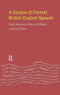 A Corpus of Formal British English Speech: The Lancaster/IBM Spoken