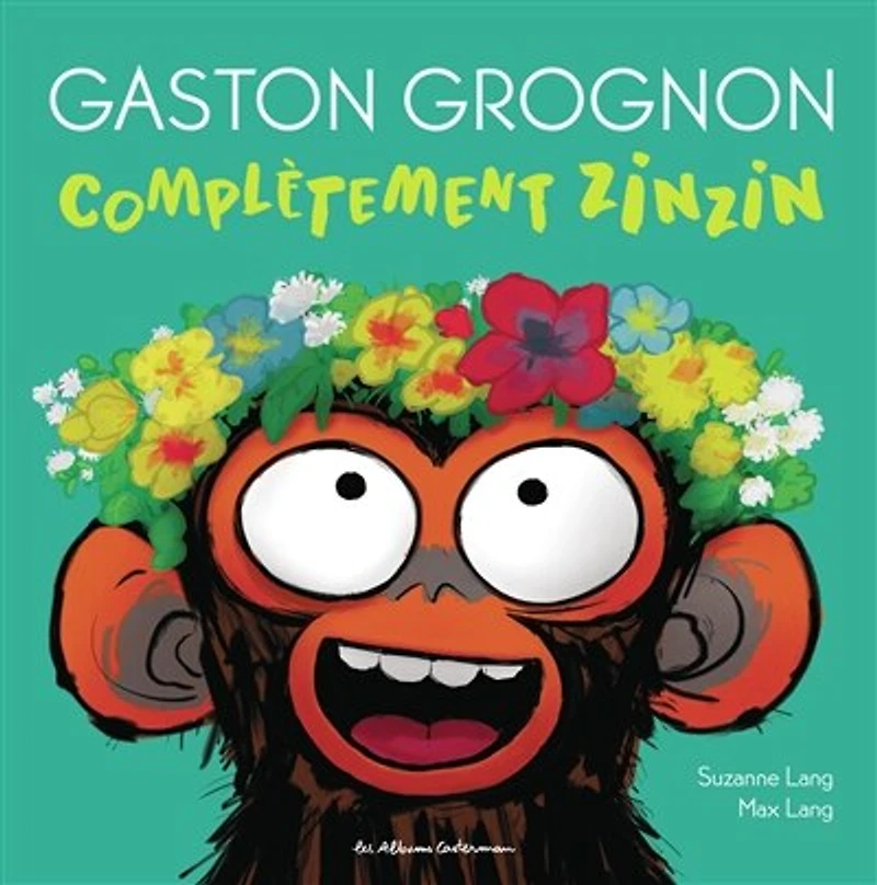 GASTON GROGNON - COMPLÈTEMENT ZINZIN
