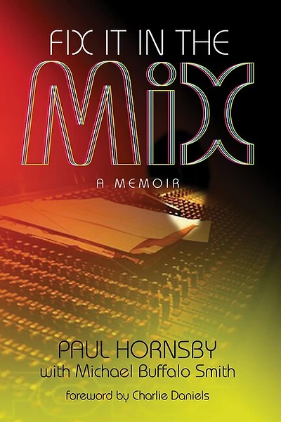 Fix It in the Mix: A Memoir