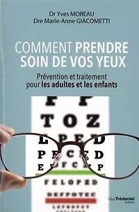 Comment prendre soin de vos yeux: prévention et traitement pour les adultes enfants