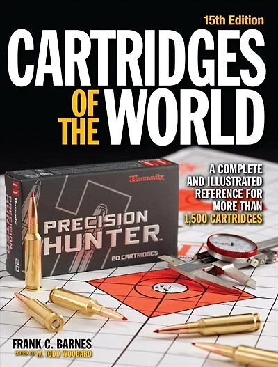 Cartridges Of The World: A Complete And Illustrated Reference For Over 1500 Cartridges