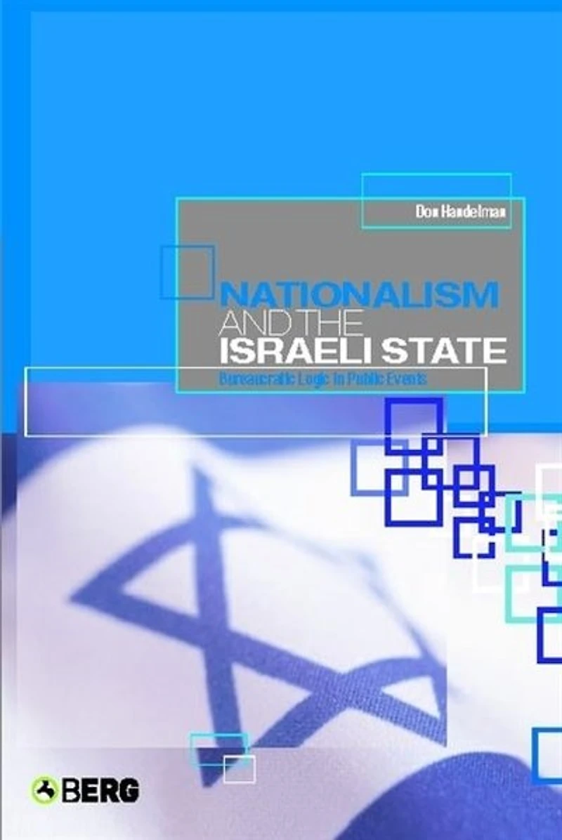 Nationalism and the Israeli State: Bureaucratic Logic Public Events