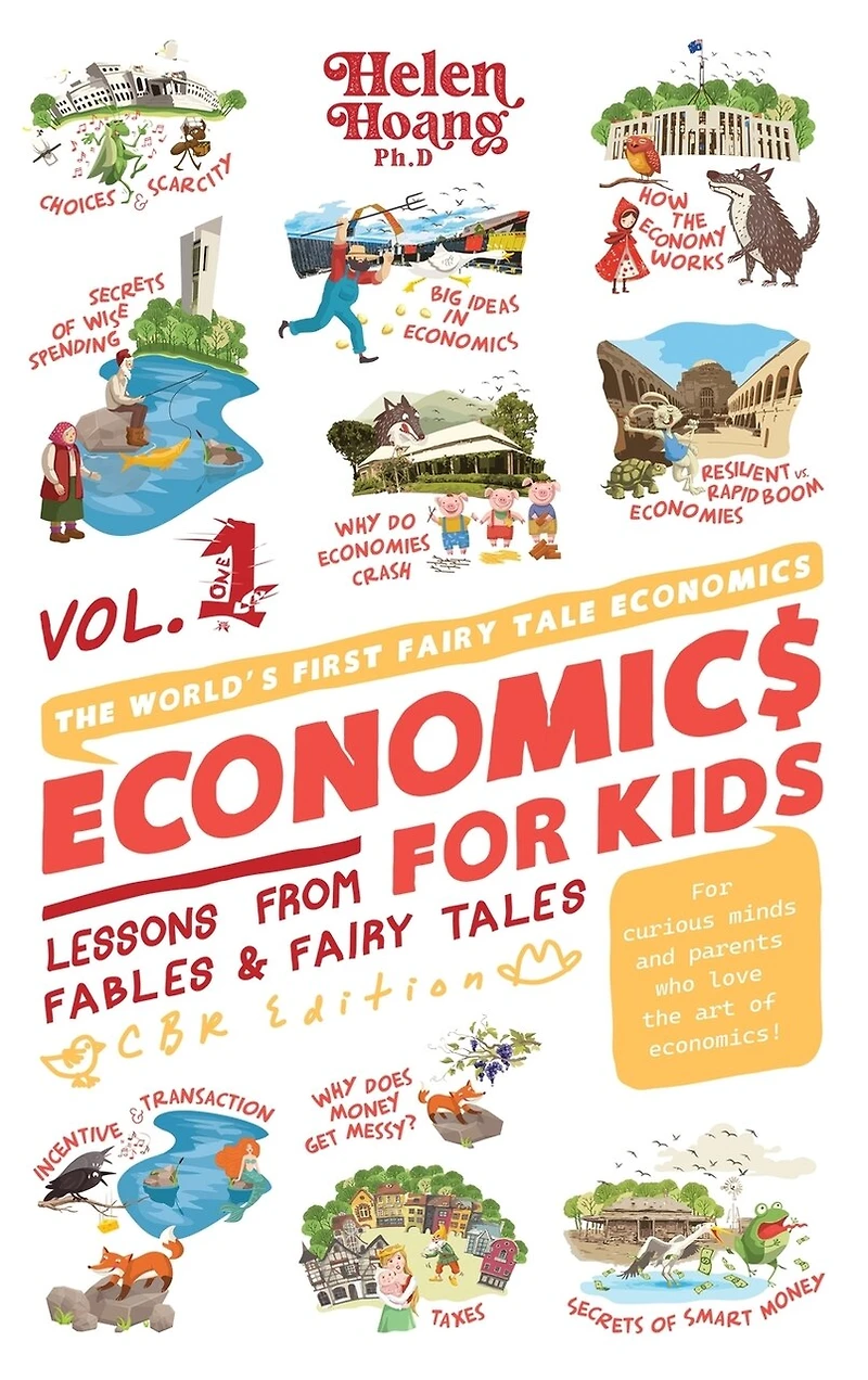 Economics for Kids Volume 1: Lessons from Fables & Fairy Tales