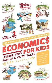 Economics for Kids Volume 1: Lessons from Fables & Fairy Tales