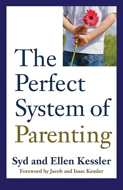 The Perfect System Of Parenting