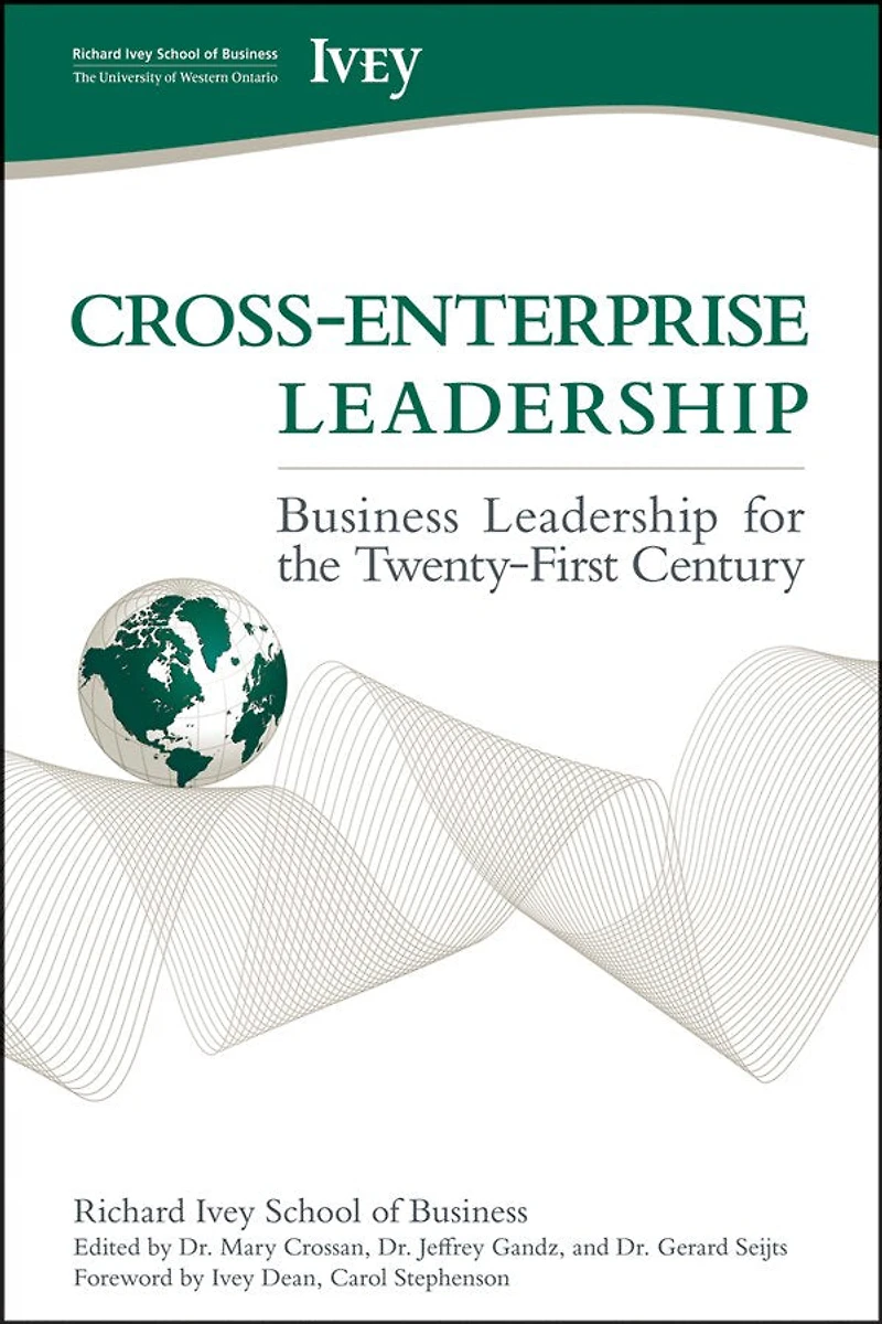 Cross-Enterprise Leadership: Business Leadership for the Twenty-First Century