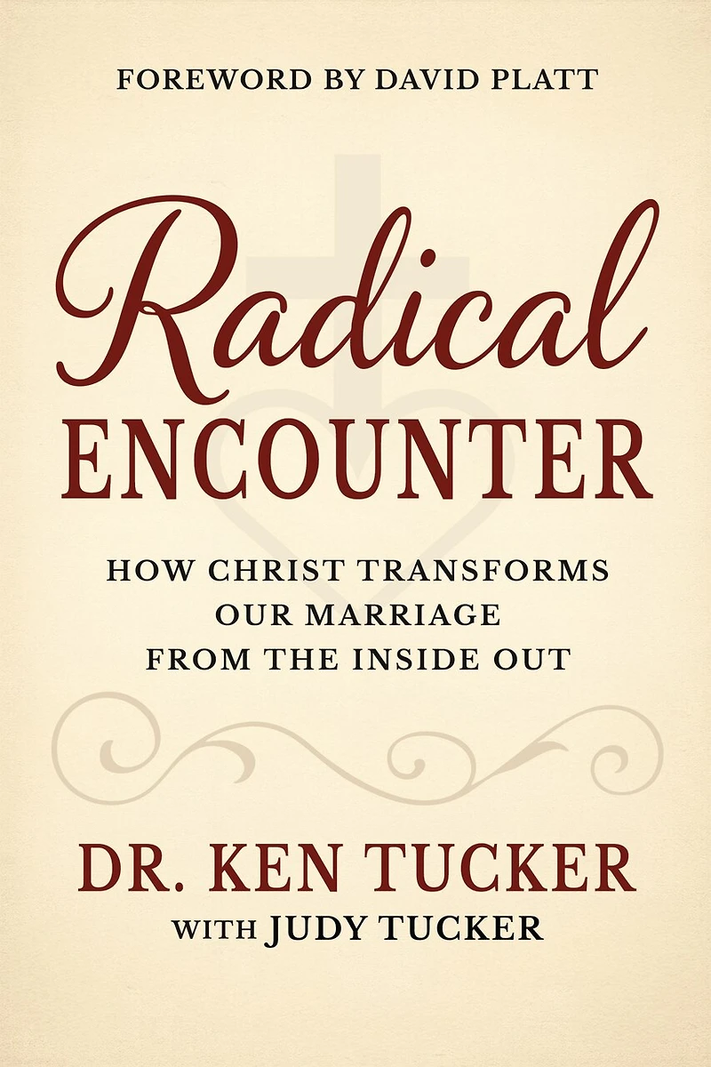A Radical Encounter: How Christ Transforms our Marriage From the Inside Out