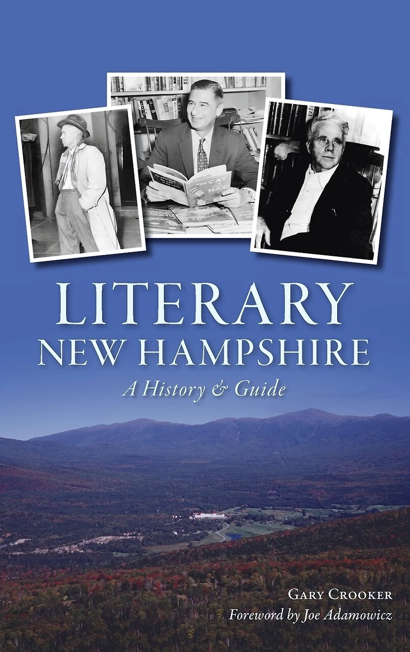 Literary New Hampshire: A History & Guide