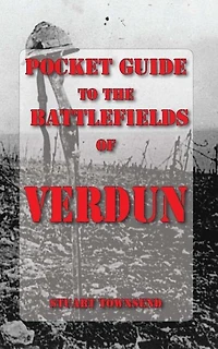 Pocket Guide to the Battlefields of Verdun