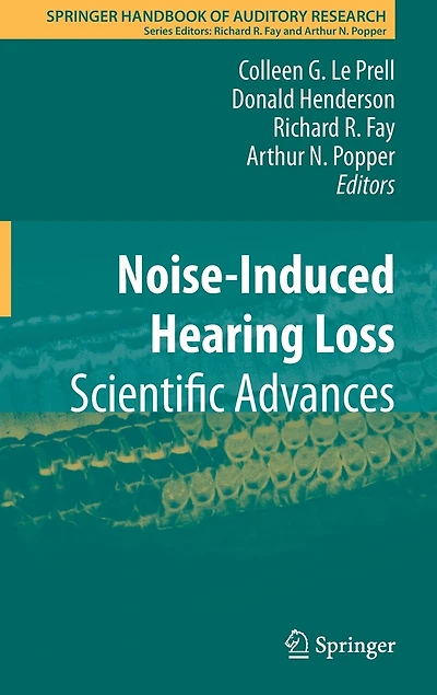 Noise-Induced Hearing Loss: Scientific Advances