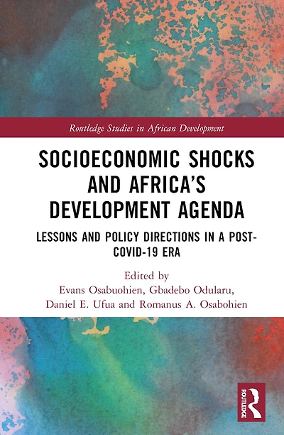 Socioeconomic Shocks and Africa's Development Agenda: Lessons Policy Directions a Post-COVID-19 Era