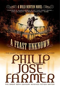 A Feast Unknown: The Wold Newton Parallel Universe
