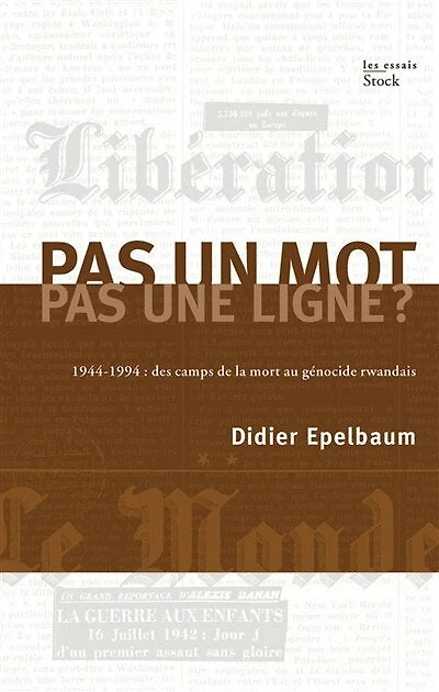 pas un mot, une ligne ?: 1944-1994