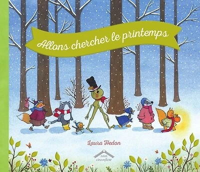 Allons chercher le printemps
