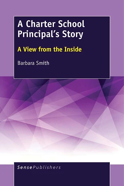 A Charter School Principal's Story: View from the Inside