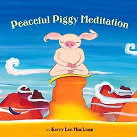 Peaceful Piggy Meditation