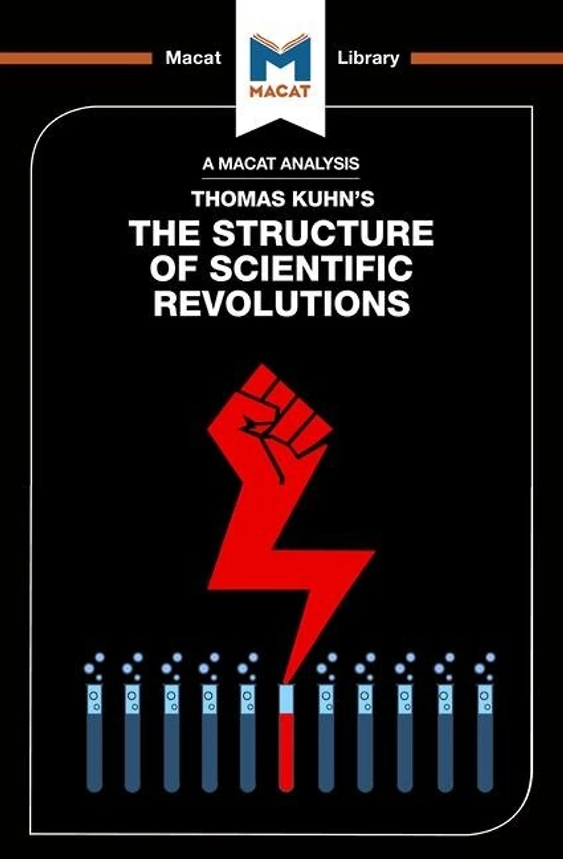 An Analysis of Thomas Kuhn's The Structure Scientific Revolutions