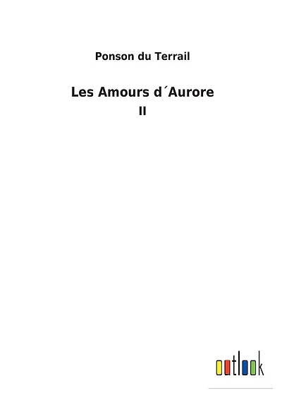 Les Amours d´Aurore: II