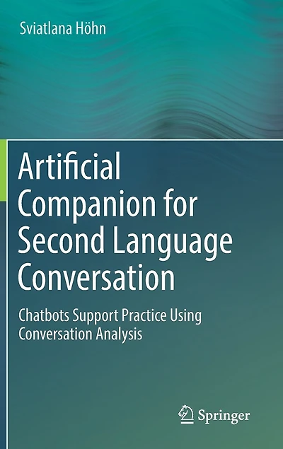 Artificial Companion For Second Language Conversation: Chatbots Support Practice Using Conversation Analysis