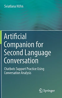 Artificial Companion For Second Language Conversation: Chatbots Support Practice Using Conversation Analysis