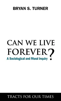 Can We Live Forever?: A Sociological And Moral Inquiry