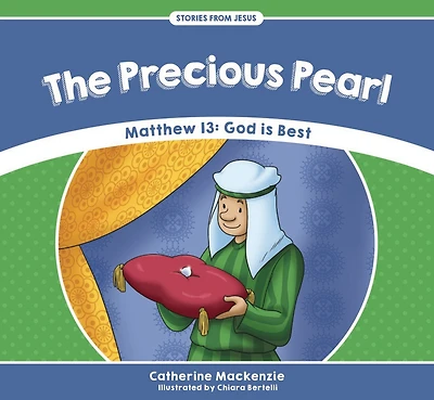 The Precious Pearl: Matthew 13: God is Best