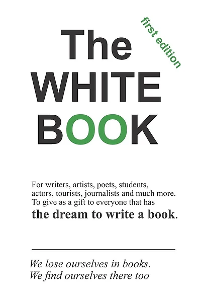 The White Book: Write you own Book. Be creative and create your story. 6 x9 in - 150 pages - Green edition