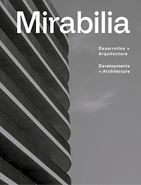 Mirabilia: Desarrollos + Arquitectura/Developments + Architecture