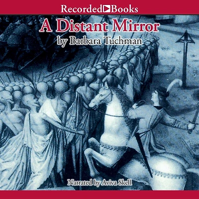 A Distant Mirror: The Calamitous 14th Century Part 1