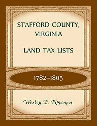 Stafford County, Virginia Land Tax Lists, 1782-1805