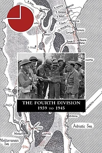 THE FOURTH DIVISION 1939 to 1945