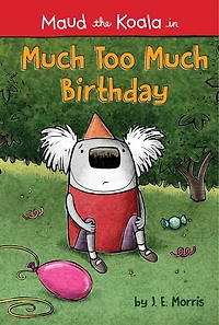 Much Too Birthday