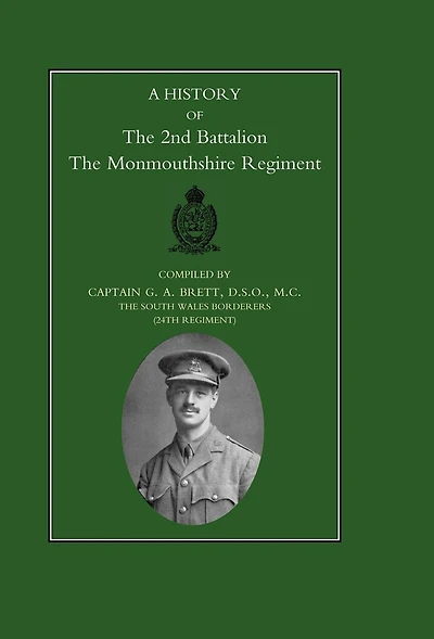 History Of The 2nd Battalion Monmouthshire Regiment