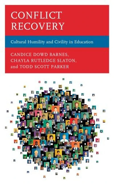 Conflict Recovery: Cultural Humility And Civility Education