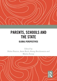 Parents, Schools and the State: Global Perspectives