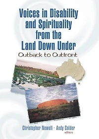 Voices Disability and Spirituality from the Land Down Under: Outback to Outfront