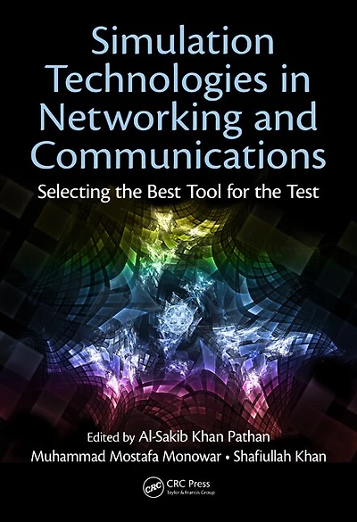 Simulation Technologies Networking and Communications: Selecting the Best Tool for Test