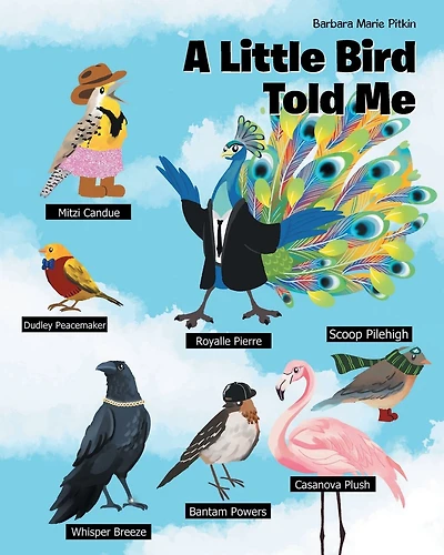 A Little Bird Told Me