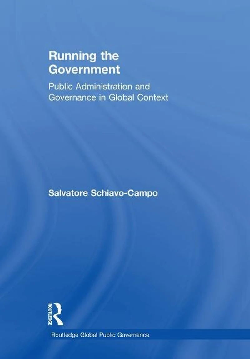 Running the Government: Public Administration and Governance Global Context