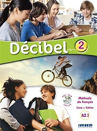 Décibel 2, A2.1: méthode de français