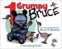 1 Grumpy Bruce-A Mother Bruce Book: A Counting Board Book
