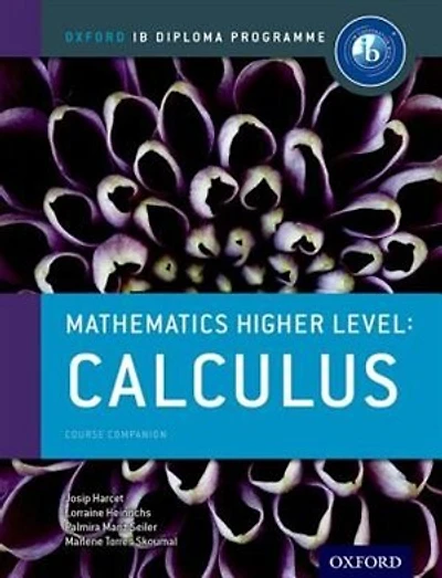 IB Mathematics Higher Level Option Calculus: Oxford IB Diploma Programme