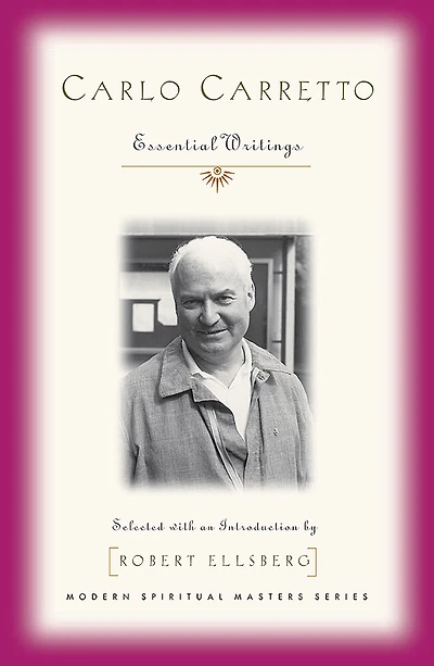 Carlo Carretto: Selected Writings